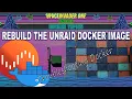 Docker Troubleshooting Rebuilding the Unraid Docker Image