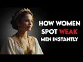 Download Lagu How Women Spot Weak Men Instantly | 2025