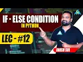 IF-ELSE CONDITION in PYTHON Anish Sir