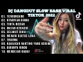 DJ DANGDUT KOPLO SLOW BASS TERBARU FULL ALBUM SPESIAL FIKO 88 CHANNEL FULL BASS