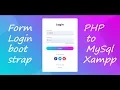 How to Login Form Bootstraps In MySQL whit Source Code AXMPP
