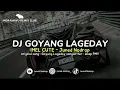 Download Lagu DJ GOYANG LAGEDAY ( IMEL CUTE ) - Juned Nodrop [ REMIX ]