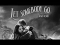 Download Lagu Coldplay X Selena Gomez - Let Somebody Go (Kygo Remix) [Official Visualiser]