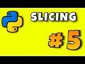String slicing Python Tutorial part 5