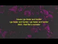 6arelyhuman - Faster N Harder (Lyrics)