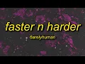 Download Lagu 6arelyhuman - Faster N Harder (Lyrics)