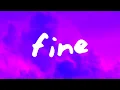 Download Lagu Kyle Hume - Fine (Lyrics)