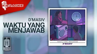 Download D'MASIV - Waktu Yang Menjawab (Official Karaoke Video) MP3