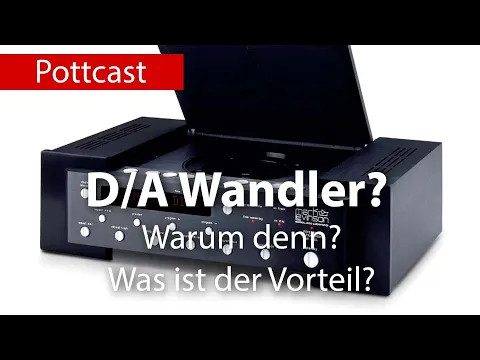 Download MP3 D/A Wandler? Warum denn? Was ist der Vorteil?