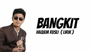 Download Haqiem Rusli - Bangkit ( Lirik ) MP3