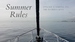 Sailing Summer Rules – Fort Lauderdale to Marathon