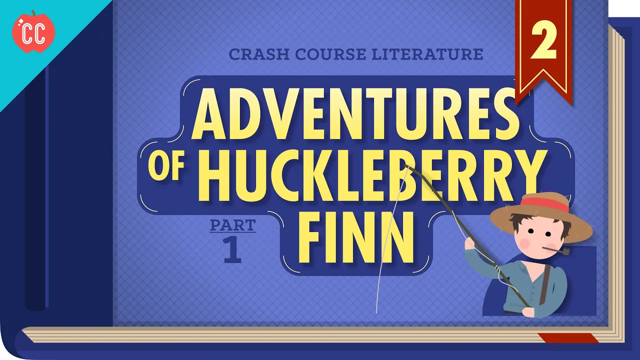 The Adventures of Huckleberry Finn Part 1: Crash Course Literature 302