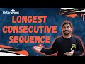 Longest Consecutive Sequence Problem Detailed Explanation and Code Java LeetCode 128