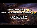 Lagu 🌈Cancer🌈Kamu Super Banget😱 Awal Tahun Akan Penuh Warna🌈☺️