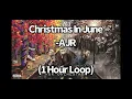 Lagu Christmas In June- AJR (1 Hour Loop)