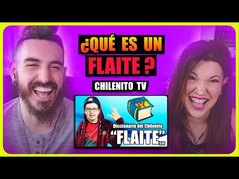 Download MP3 👉 ¿QUÉ ES UN FLAITE? 🇨🇱- DICCIONARIO DEL CHILENITO TV #19 | Somos Curiosos