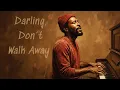 60's Soul Classic (1965) - Darling, Don’t Walk Away - Marvin Gaye Inspired