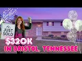 Bristol TN Home Tour Just Sold for 320k