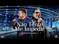 Download Lagu Bruno \u0026 Marrone - Não Tente Me Impedir (Revivem Sua História - Ao Vivo em Uberlândia)