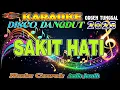 Lagu Sakit Hati - Meggy Z || Karaoke (Nada Cowok) Disco Dangdut Orgen Tunggal