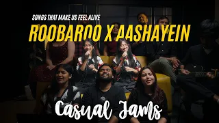 When Two Classics Collide | Roobaroo x Aashayein | Casual Jams