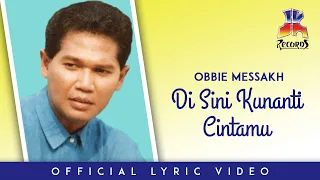 obbie messakh di sini kunanti cintamu official lyric video 