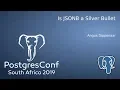 Is JSONB a Silver Bullet