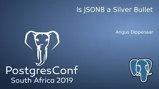 Is JSONB a Silver Bullet