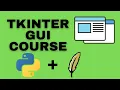 How to make Graphical User Interfaces with Python - Full Course