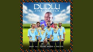 dudlu feat young mbazo u0026 pacific 