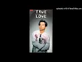「TRUE LOVE」 FUMIYA FUJII