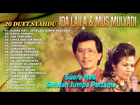 Download MP3 20 Duet Syahdu Ida Laila & Mus Mulyadi #idamusmulyadi #suarahati #curahanhati
