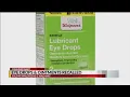 Recall issued for eye drops from Walgreens and Walmart