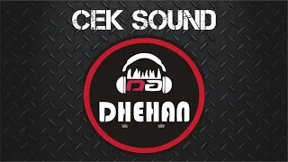 Download Cek Sound Dhehan audio Clarity MP3