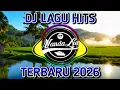 Lagu DJ TERBARU 2026 | DJ LAGU GALAU TAPI ENAK | ALBUM LAGU SLOW VIRAL | DJ TIK TOK FULL BASS