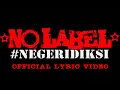 Download Lagu NO LABEL - NEGERIDIKSI [ OFFICIAL LYRIC VIDEO ] #nolabel #NEGERIDIKSI #punkrock #punk