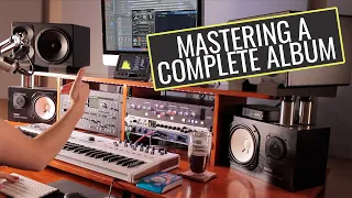 Download Mastering A Complete Album (Tips for Consistency) MP3