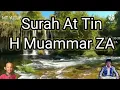 Lagu Surah At Tin H Muammar ZA