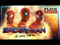 Spiderman No Way Home The BEST Crossover EVER Movie Recap Flick Summary