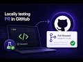 How to Test a GitHub Pull Request Locally Full PR Workflow