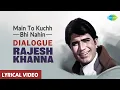 Download Lagu Main to Kuchh Bhi Nahin ( Dialogue ) | Daag [1973]  | Rajesh Khanna | Lyrical