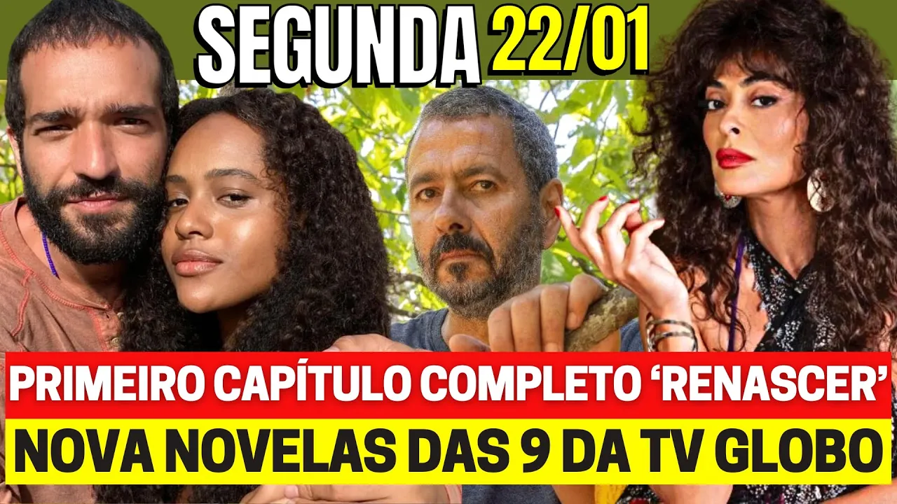 RENASCER Primeiro Capítulo de Hoje SEGUNDA 22/01 Resumo Completo Novela das 9 horas da Globo ao vivo