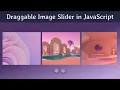 Draggable Image Slider With HTML CSS JavaScript