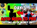Day 3 Getting the BEST WORLD 1 MONEY UNIT ASTD Noob To Pro