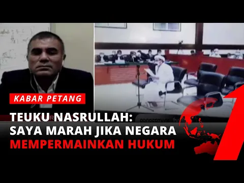 HRS Hadapi Vonis 3 Perkara, Teuku Nasrullah Pertanyakan adanya Pasal Penghasutan | Kabar Petang