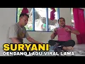 Download Lagu LAGU JADUL VIRAL DIMASANYA - SURYANI (cover) Herry Bitowa Dipopulerkan Ujeng Darmansyah