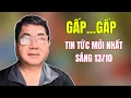 Download Lagu Hoàng Duy Hùng Chia Sẻ Tin Tức Mới Nhất Sáng 13/10