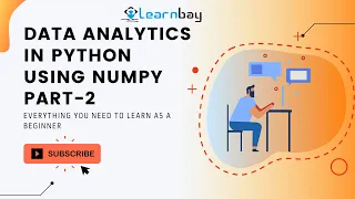 Data Analytics in Python using NumPy Part-2 Tutorial Beginners