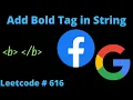 ADD BOLD TAG IN STRING LEETCODE 616 PYTHON SOLUTION