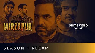 mirzapur season 1 recap pankaj tripathi ali fazal divyenndu vikrant massey amazon original